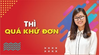 Cách Dùng Thì Quá Khứ Đơn – Ngữ pháp tiếng Anh cơ bản #4