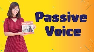 [Ngữ Pháp Căn Bản] Tất Tần Tật Về Câu Bị Động – Passive Voice